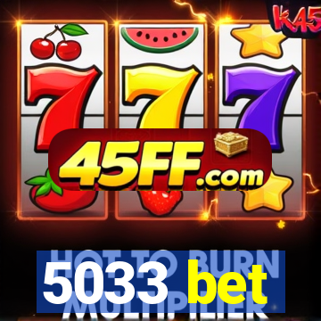 5033 bet